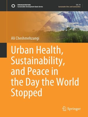 cover image of Urban Health, Sustainability, and Peace in the Day the World Stopped